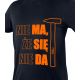 T-SHIRT Z NADRUKIEM MA SIĘ DA, ROZMIAR L
